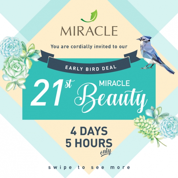 Banner  Early Bird Deal of 21st MIRACLE Beauty