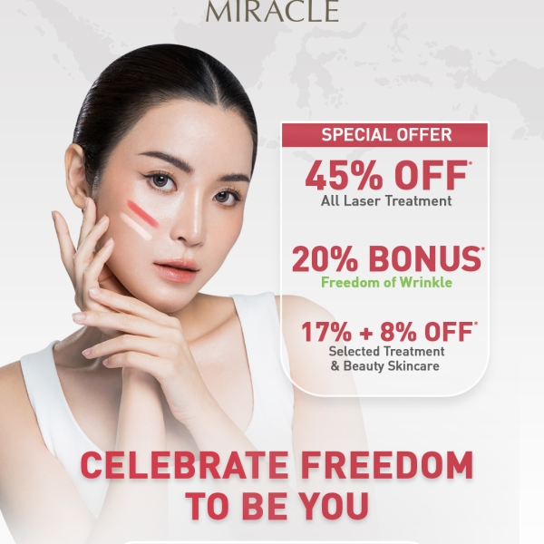 MERDEKA! Tampil Percaya Diri Bersama Miracle Aesthetic Clinic