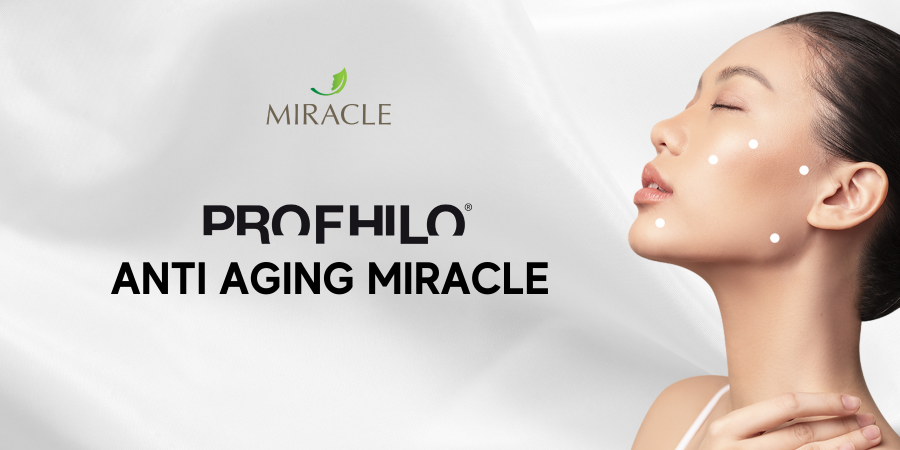 Discover Youthful Look with Profhilo Anti Aging Miracle